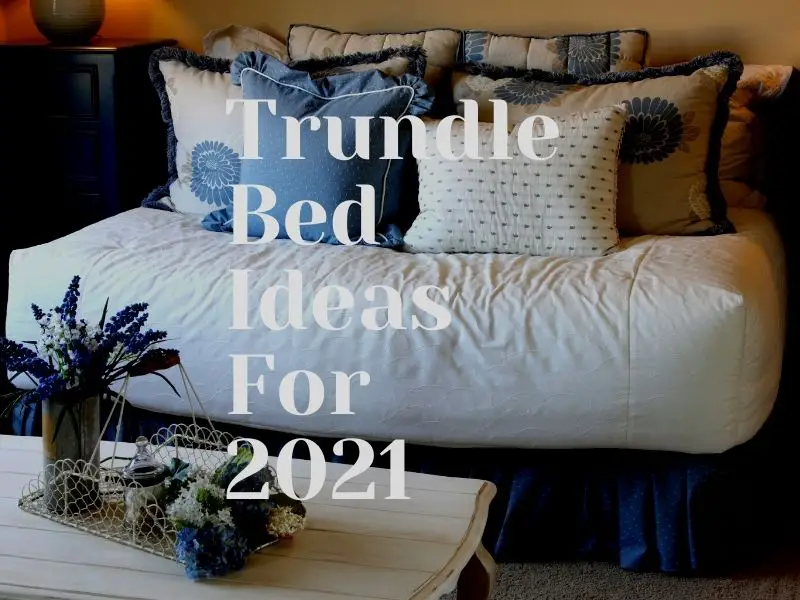 10 Trundle Beds For Adults