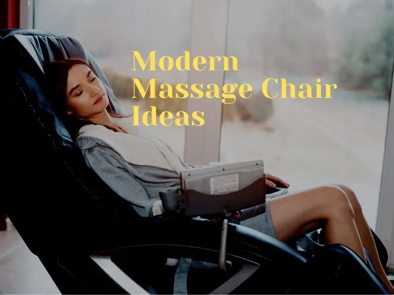 Modern Massage Chair Ideas