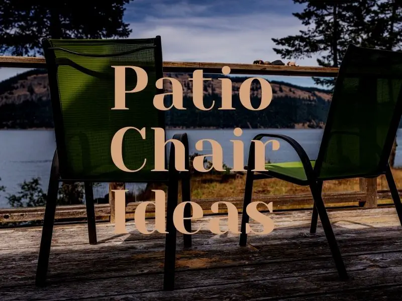 5 Decorative Examples of Patio Chairs For 2021