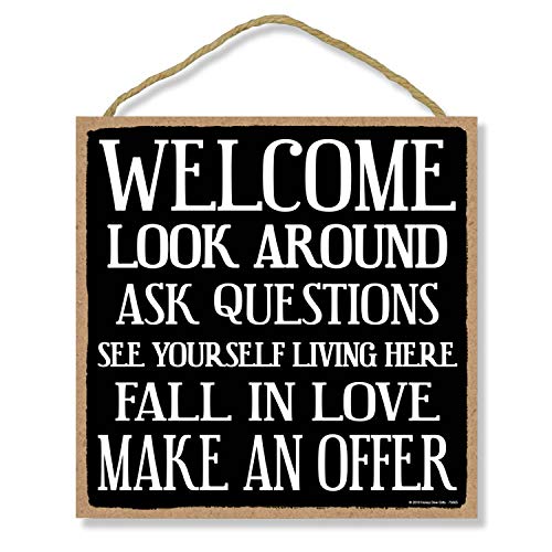 Realtor Sign, Welcome Look Around Ask Questions 10 inch by