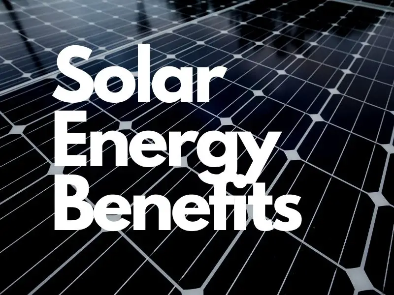 Solar Energy Benefits