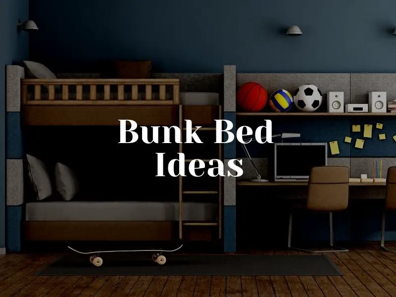 Bunk Bed Ideas