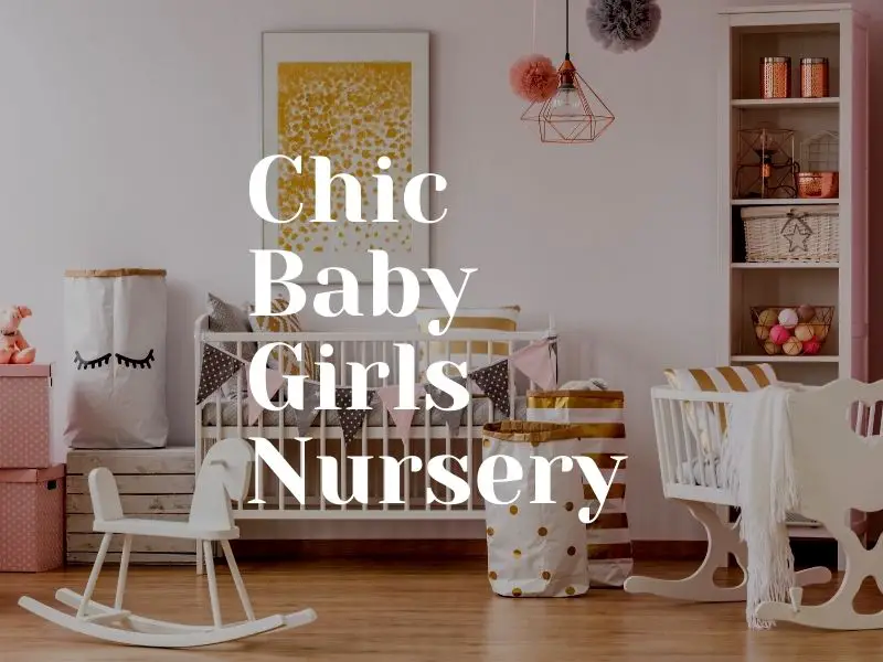 Chic Baby Girls Nursery