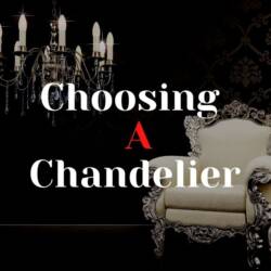 Choosing A Chandelier