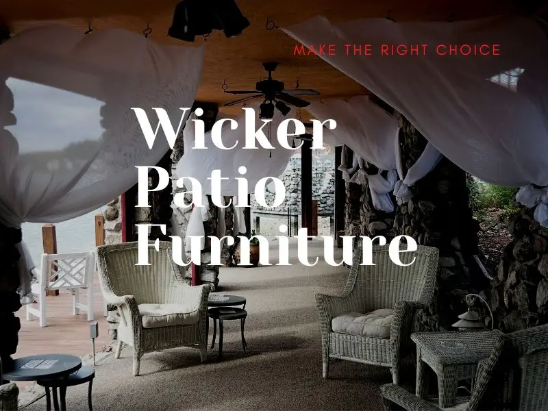 Choosing The Right Outdoor Wicker Furniture in 2021