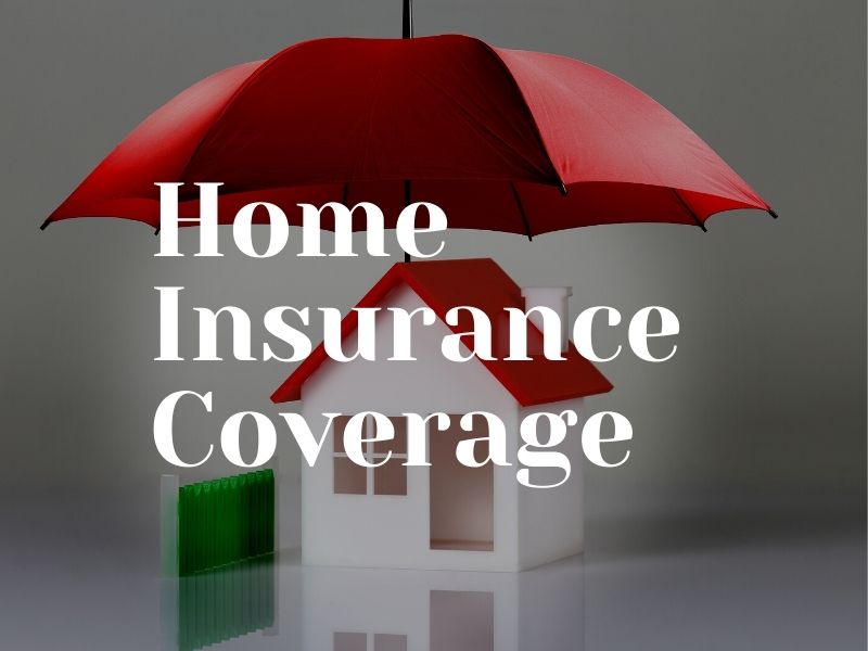 Home Insurance Coverage