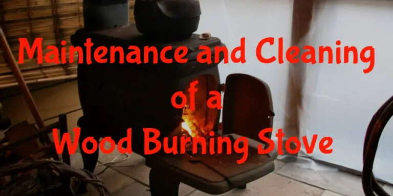 Maintenance and Cleaning of a Wood Burning Stove