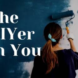 The DIYer In You